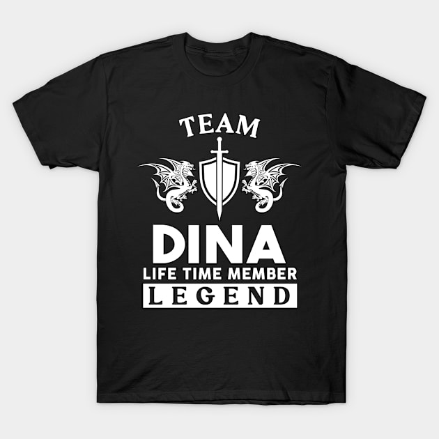 Dina Name T Shirt - Dina Life Time Member Legend Gift Item Tee T-Shirt by unendurableslemp118